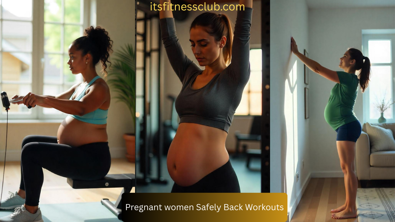 Pregnant women Safely Back Workouts